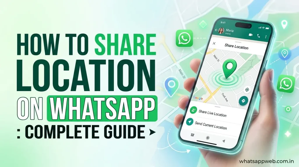 how to share location on whatsapp