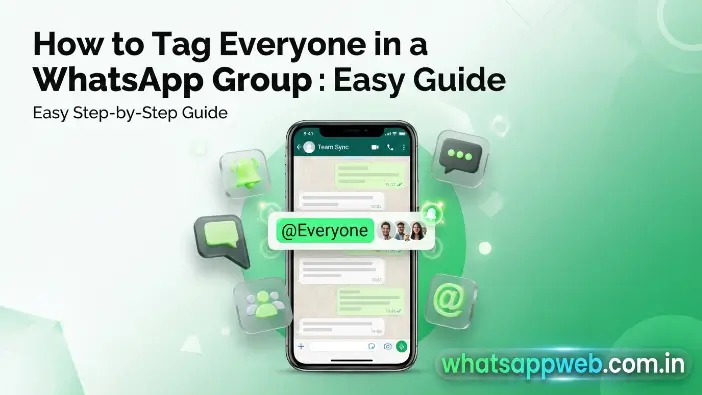 How to Tag Everyone in a WhatsApp Group