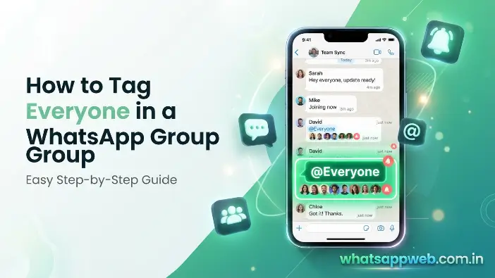 How to Tag Everyone in a WhatsApp Group