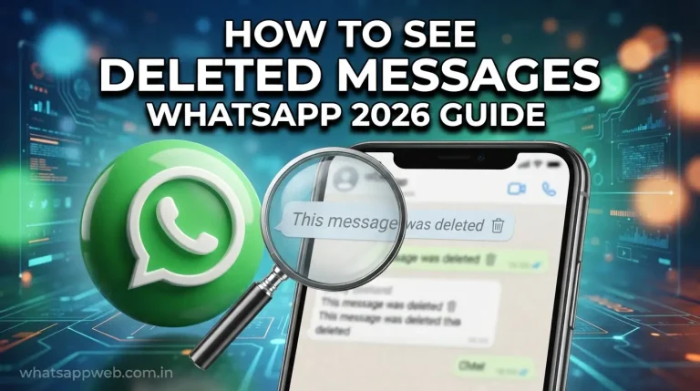 How to See Deleted Messages in WhatsApp 2026 Guide how to see deleted messages in whatsapp